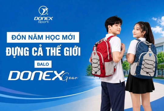 BALO DONEX GEAR – SẴN SÀNG ĐỒNG HÀNH CÙNG NĂM HỌC MỚI